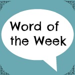 wordoftheweek_zpsa1d16a5e
